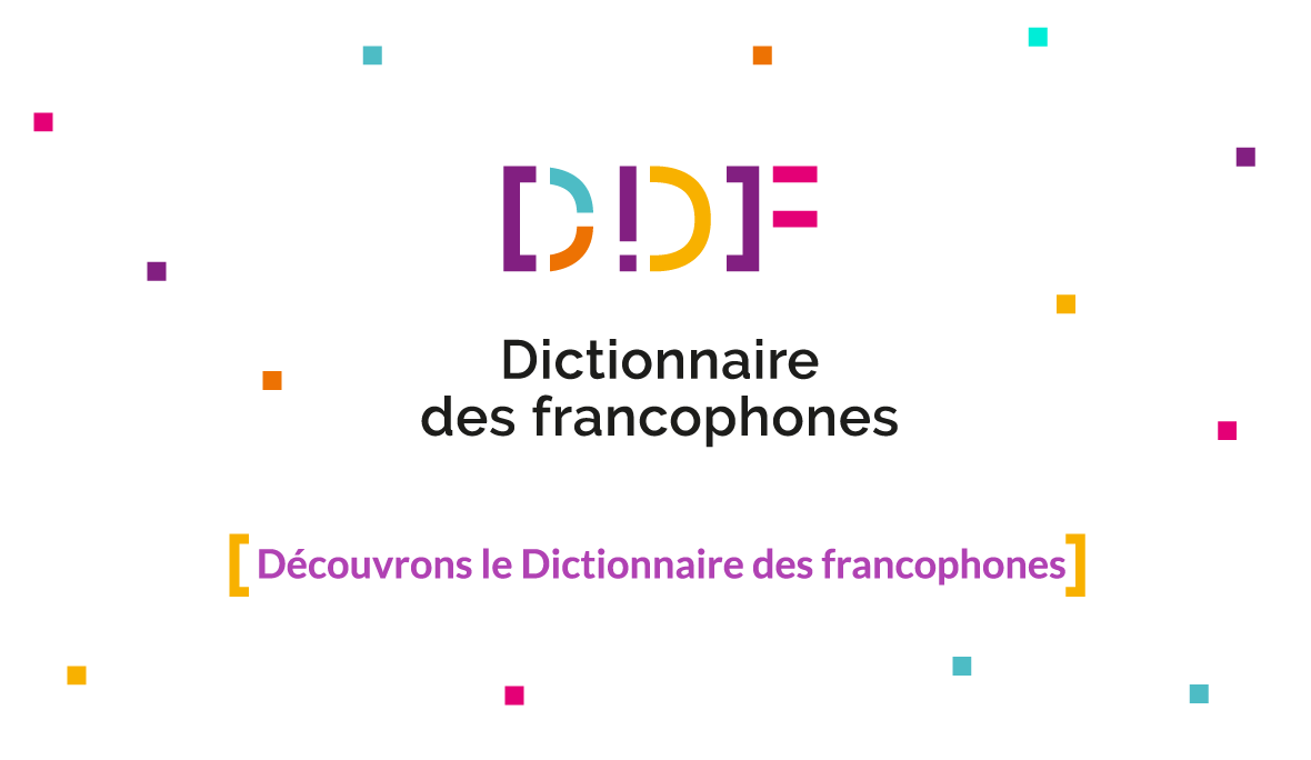 Dictionnaire des Francophones : Fiches pédagogiques et application mobile